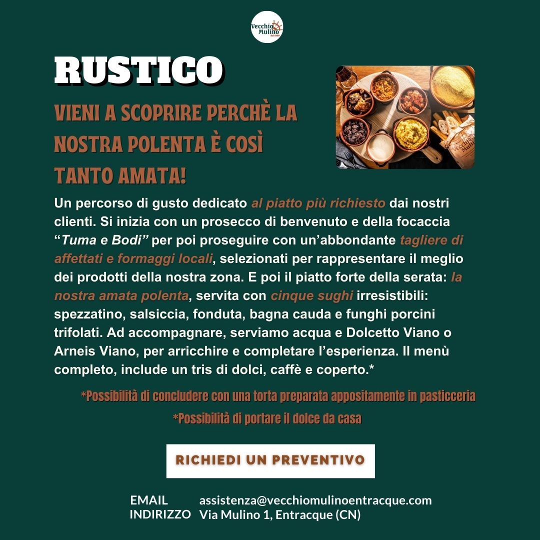 RusticoDedicato al piatto più richiesto, la nostra polenta!