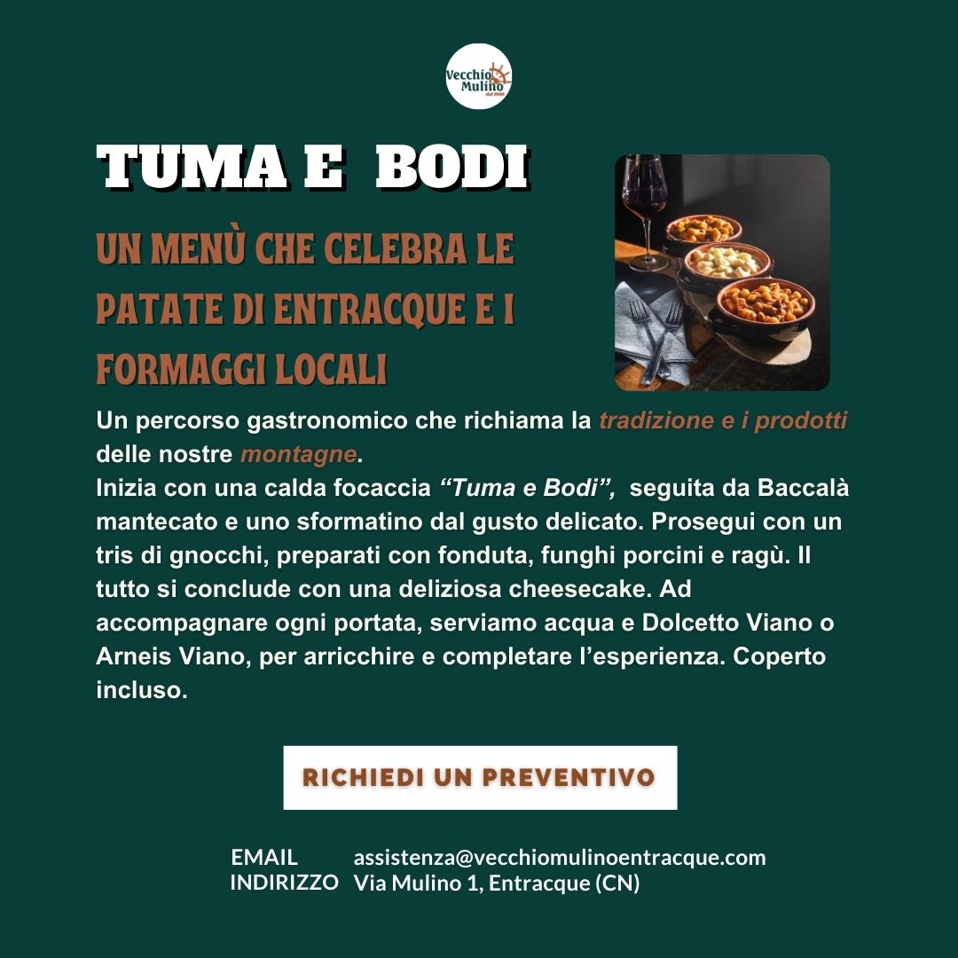 Tuma e BodiUn menù che celebra le patate di Entracque e i formaggi locali