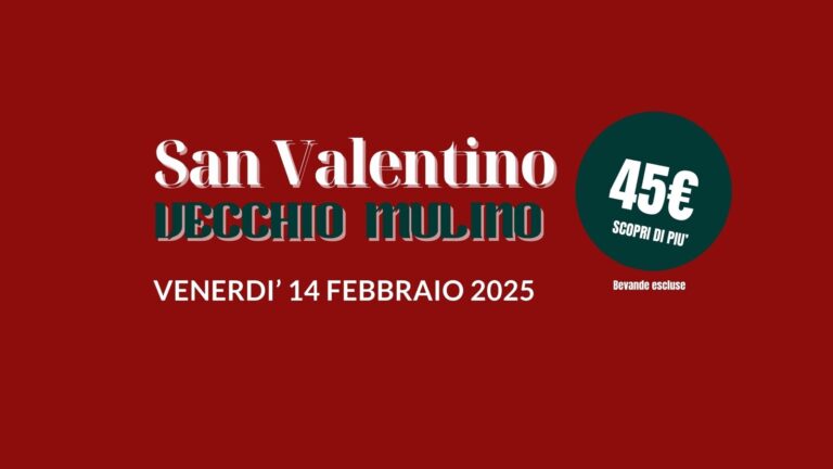 San Valentino al Vecchio Mulino ❤